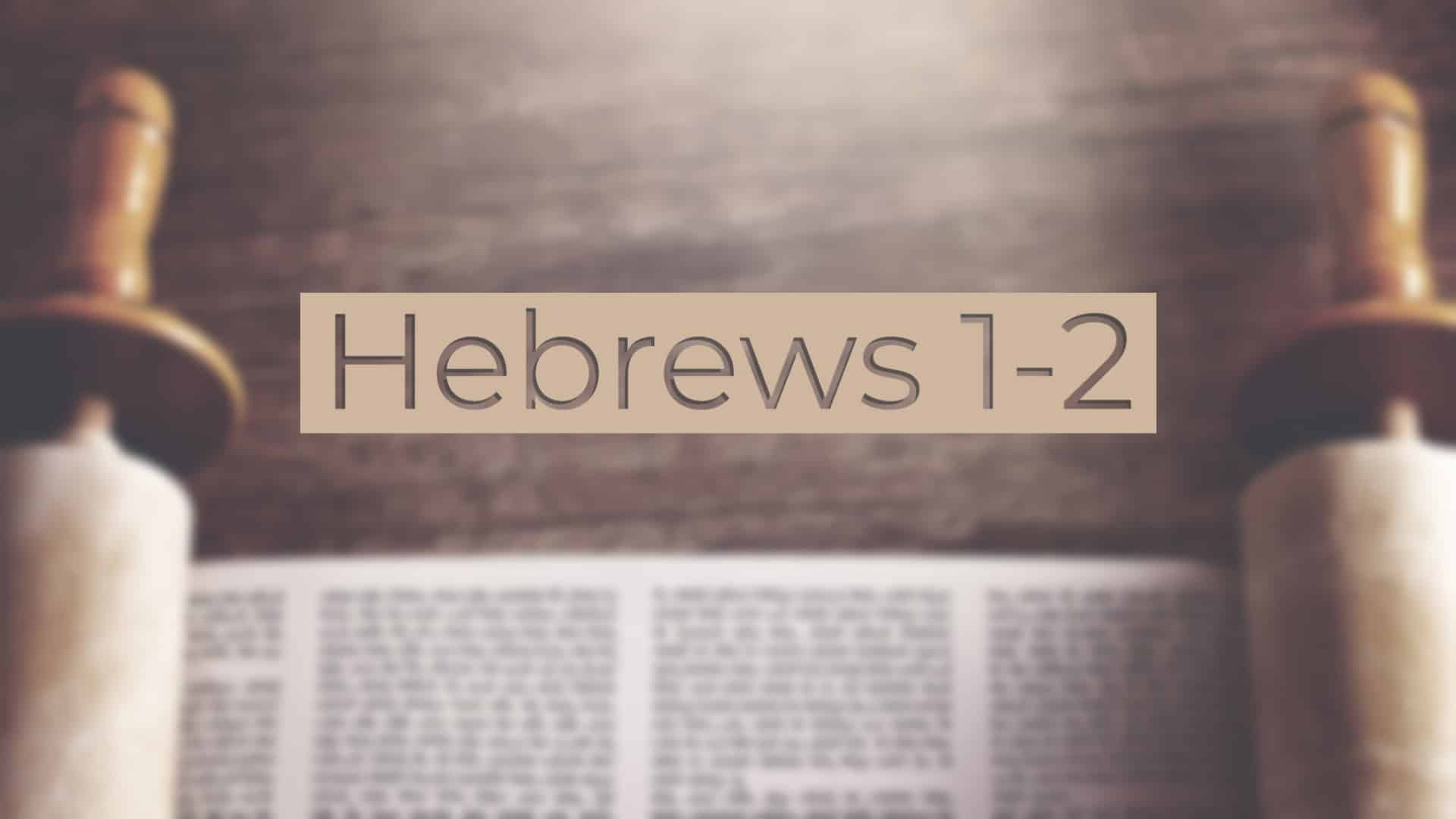 Featured image for “12-02-2020 – Live Stream – Hebrews 1-2”