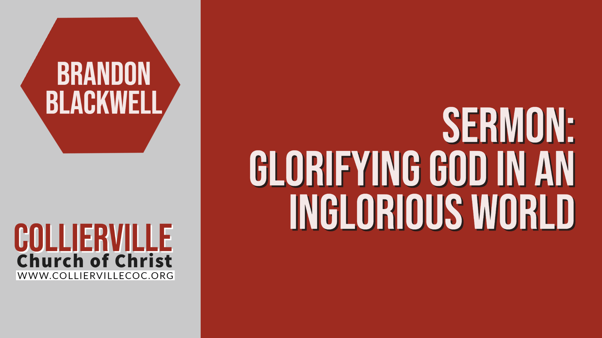 Featured image for “03-13-2022 – Live Stream – Glorifying God in an Inglorious World (PM Sermon – Brandon Blackwell)”