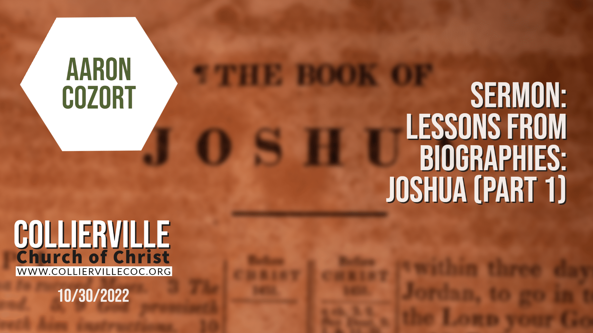 Featured image for “10-30-2022 – Live Stream – Lesson From Biographies: Joshua (Part 1) (PM Sermon)”