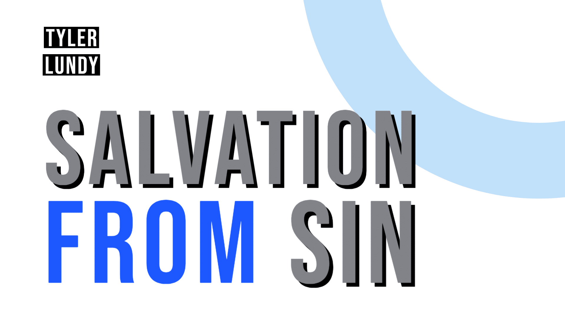 Featured image for “11-13-2022 – Live Stream – Salvation From Sin – (PM Sermon – Tyler Lundy)”