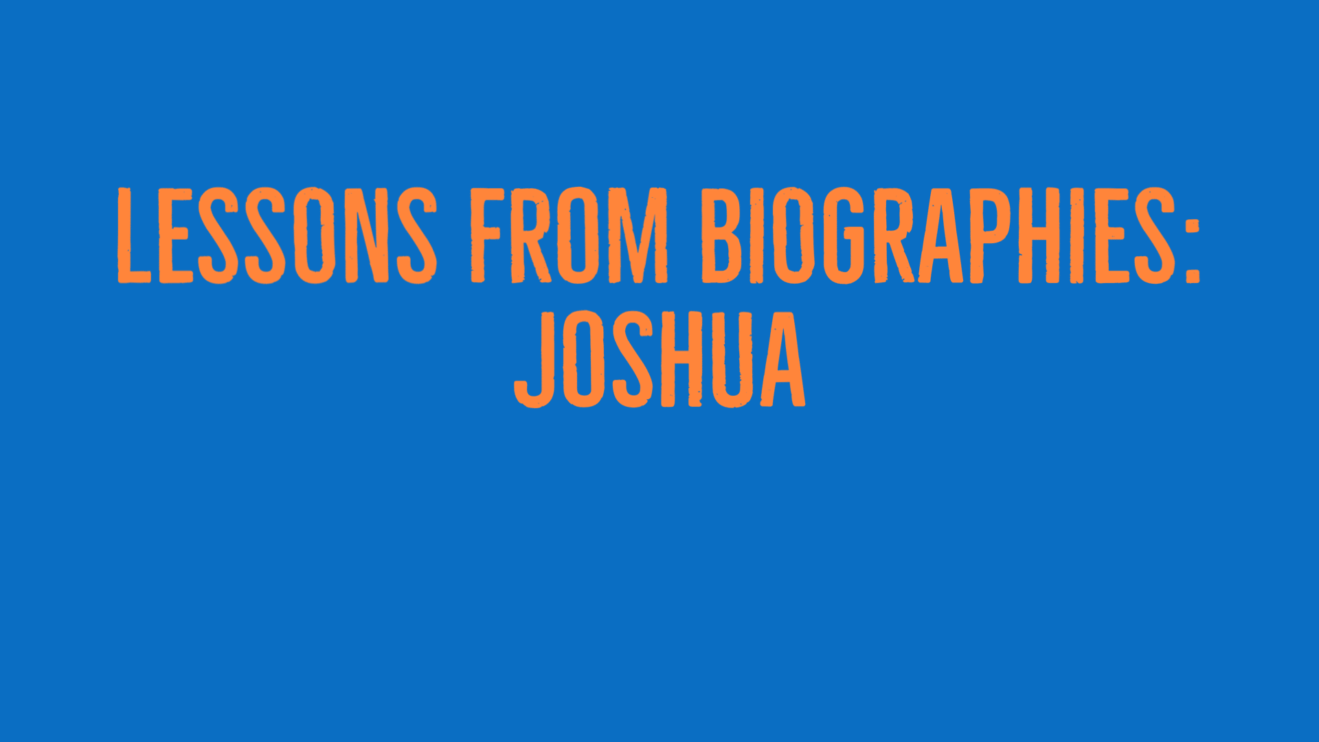 Featured image for “11-06-2022 – Live Stream – Lesson From Biographies: Joshua – (PM Sermon)”