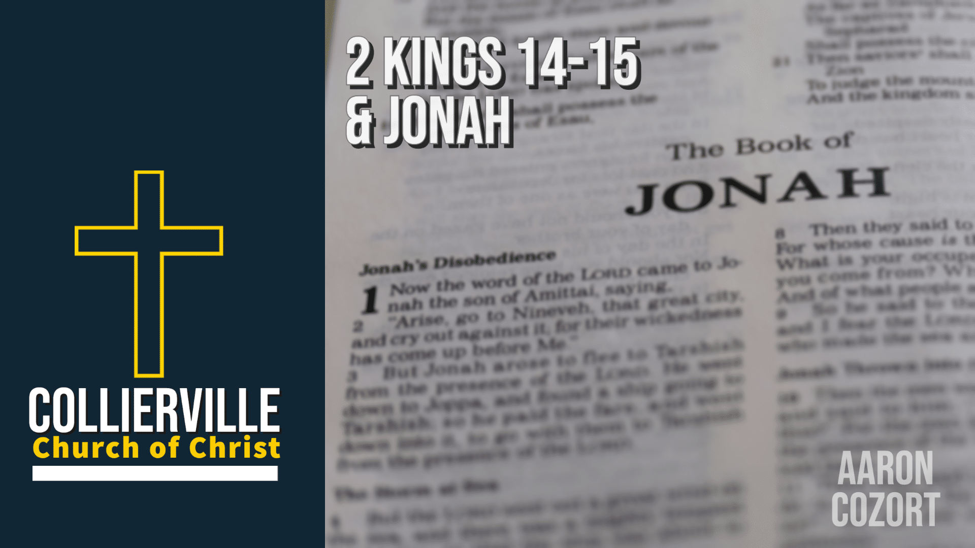Featured image for “06-07-2023 – 2 Kings 14-15, Jonah – Wednesday Class”