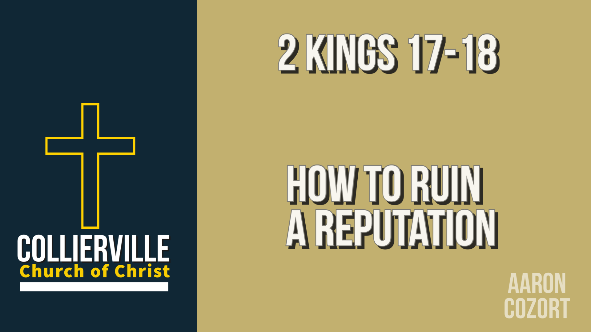 Featured image for “08-13-2023 – 2 Kings 17-18 – AM Class – How To Ruin A Reputation – AM Worship”