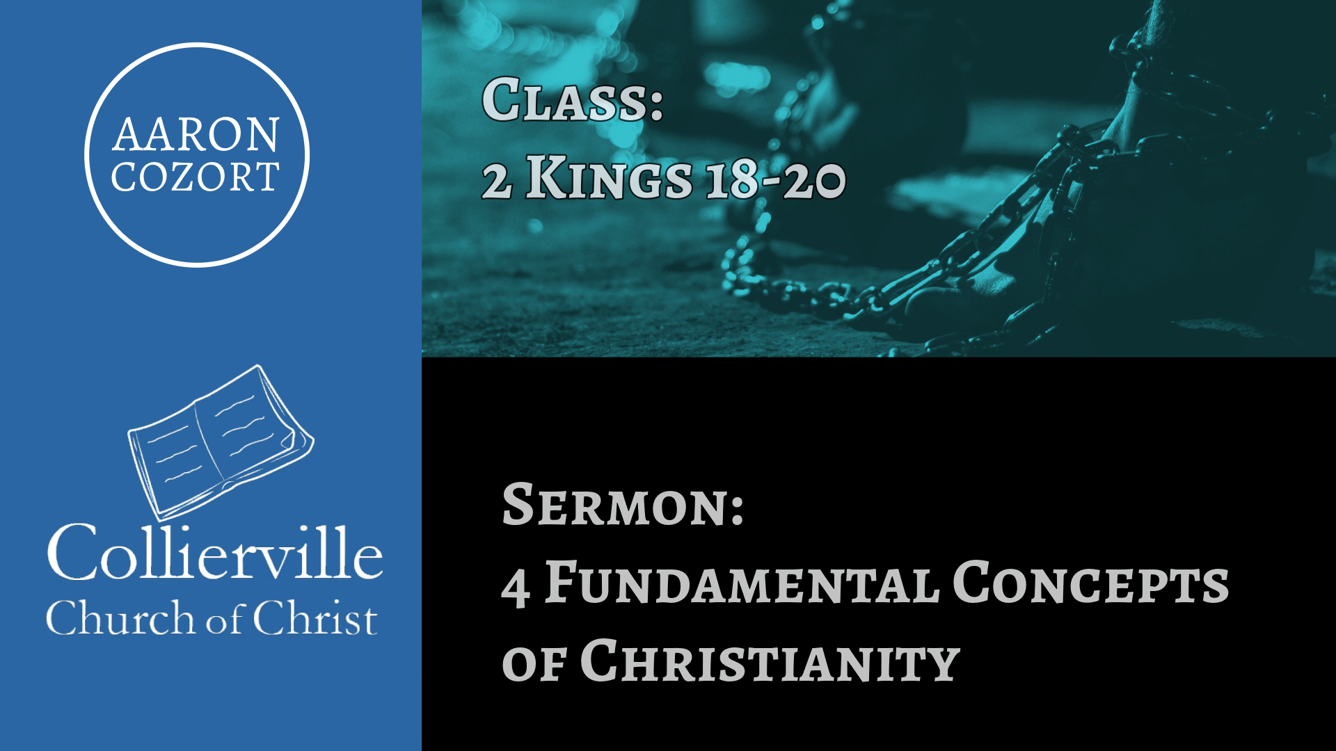Featured image for “08-20-2023 – 4 Fundamental Concepts of Christianity – (AM Sermon)”