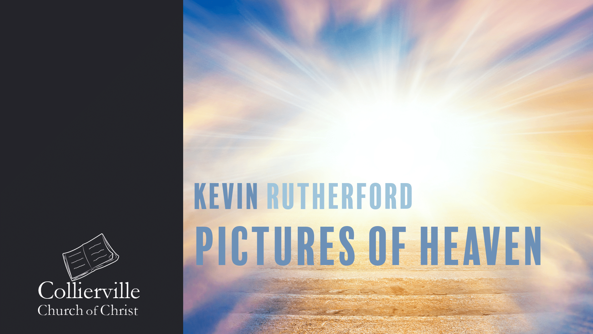 Featured image for “10-15-2023 – Pictures of Heaven – (PM Sermon – Kevin Rutherford)”