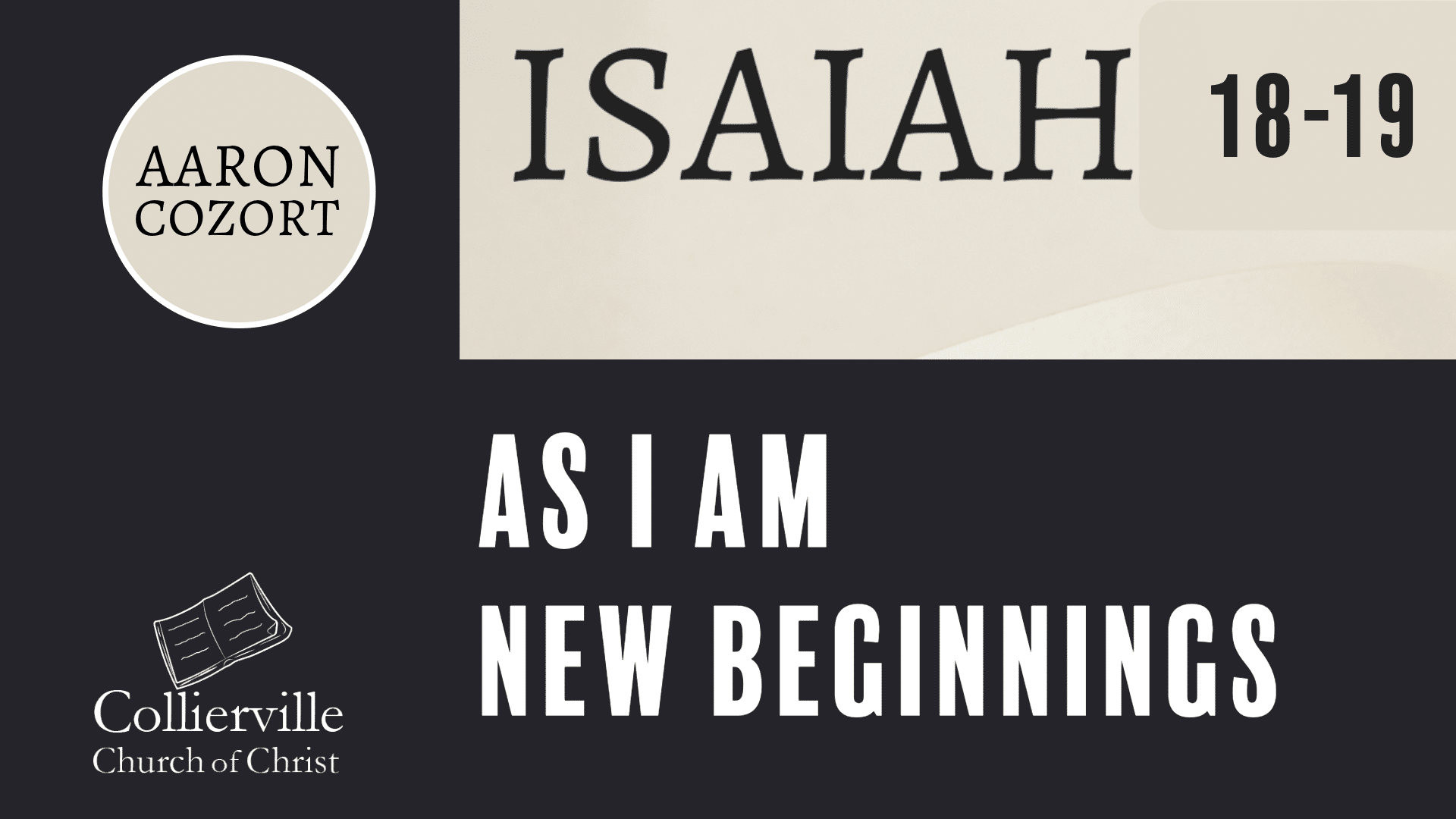 Featured image for “10-22-2023 – As I Am New Beginnings – (AM Sermon)”