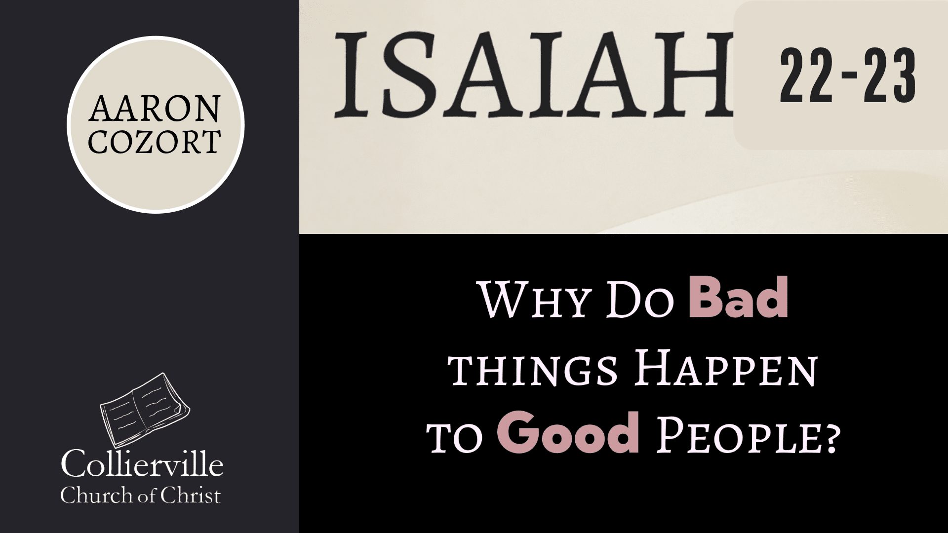 Featured image for “10-29-2023 – Why Do Bad Things Happen To Good People? – (AM Sermon)”