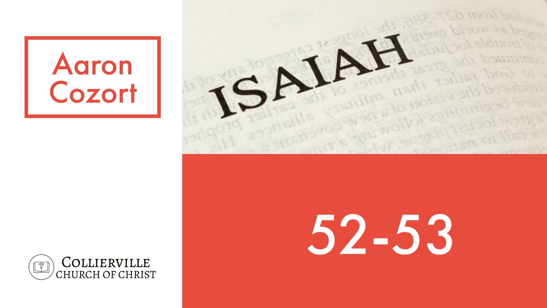 Featured image for “02-14-2024 – Isaiah 52-53 (Part 2) – (Wednesday Class)”