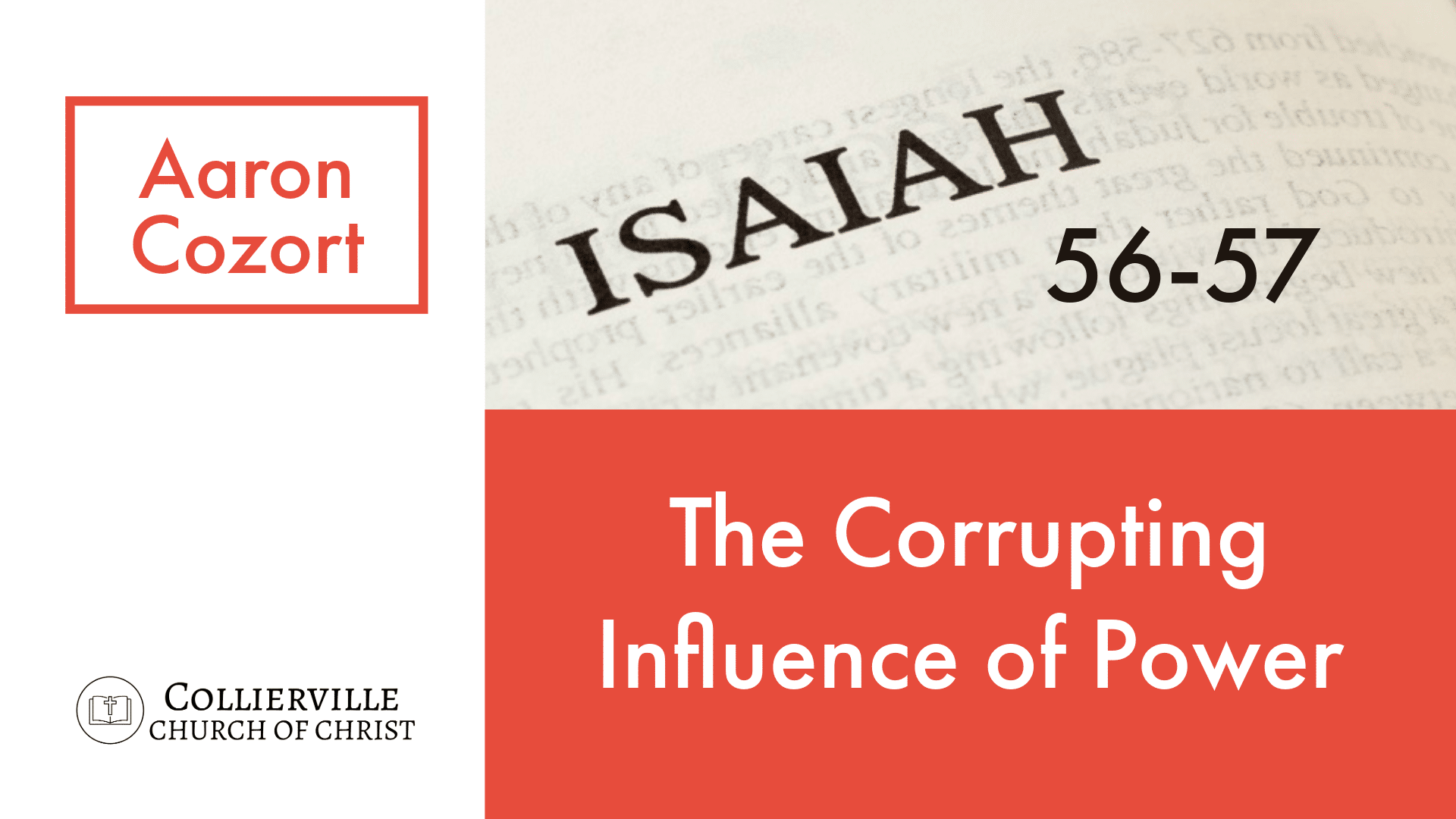 Featured image for “03-10-2024 – The Corrupting Influence of Power – (AM Sermon)”