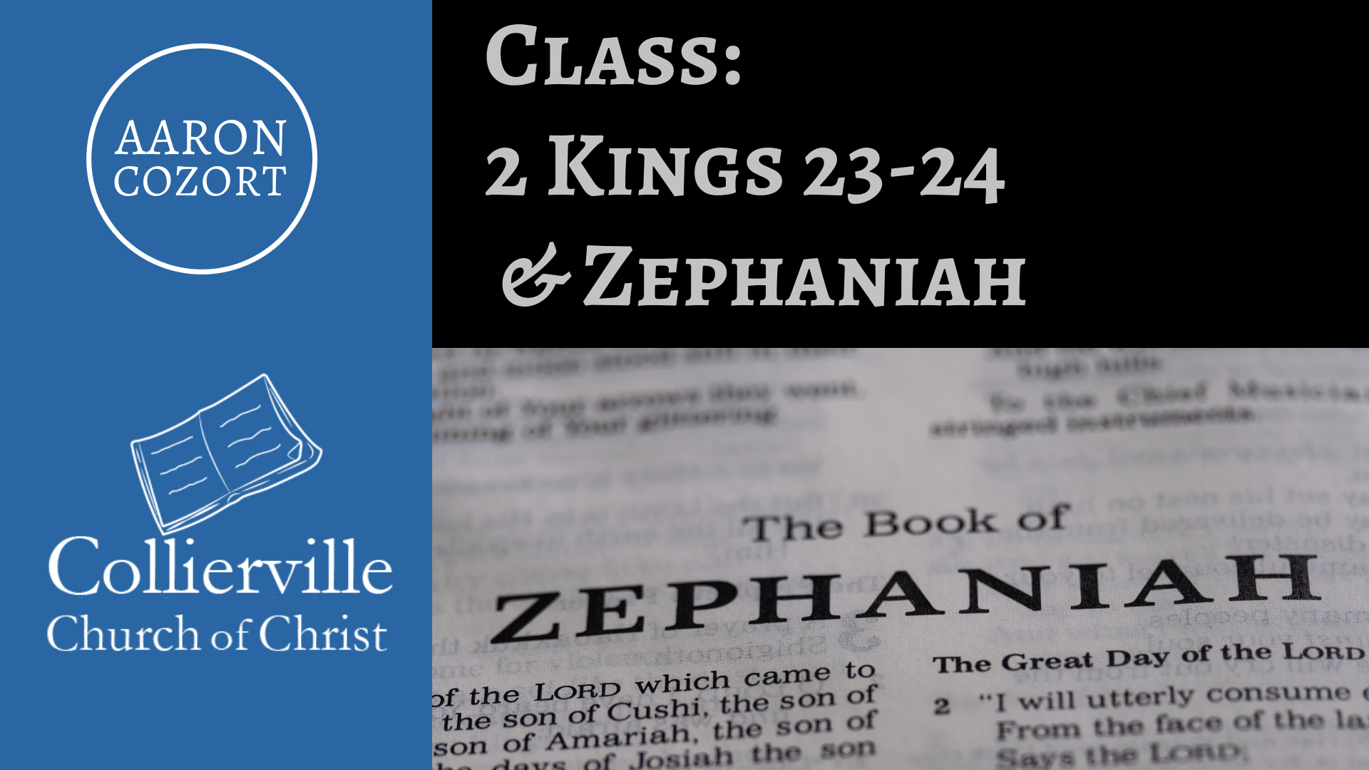 Featured image for “05-01-2024 – 2 Kings 23-24 and Zephaniah – (Wednesday Class)”