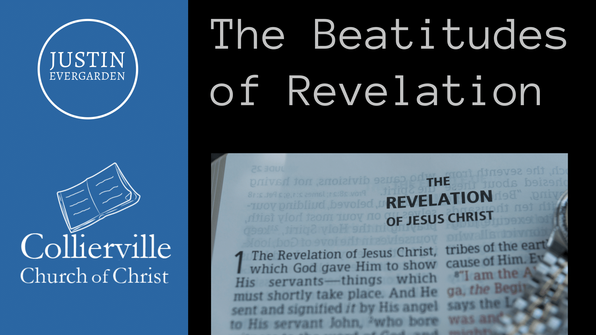 Featured image for “06-09-2024 – The Beatitudes of Revelation – (PM Sermon – Justin Evergarden)”