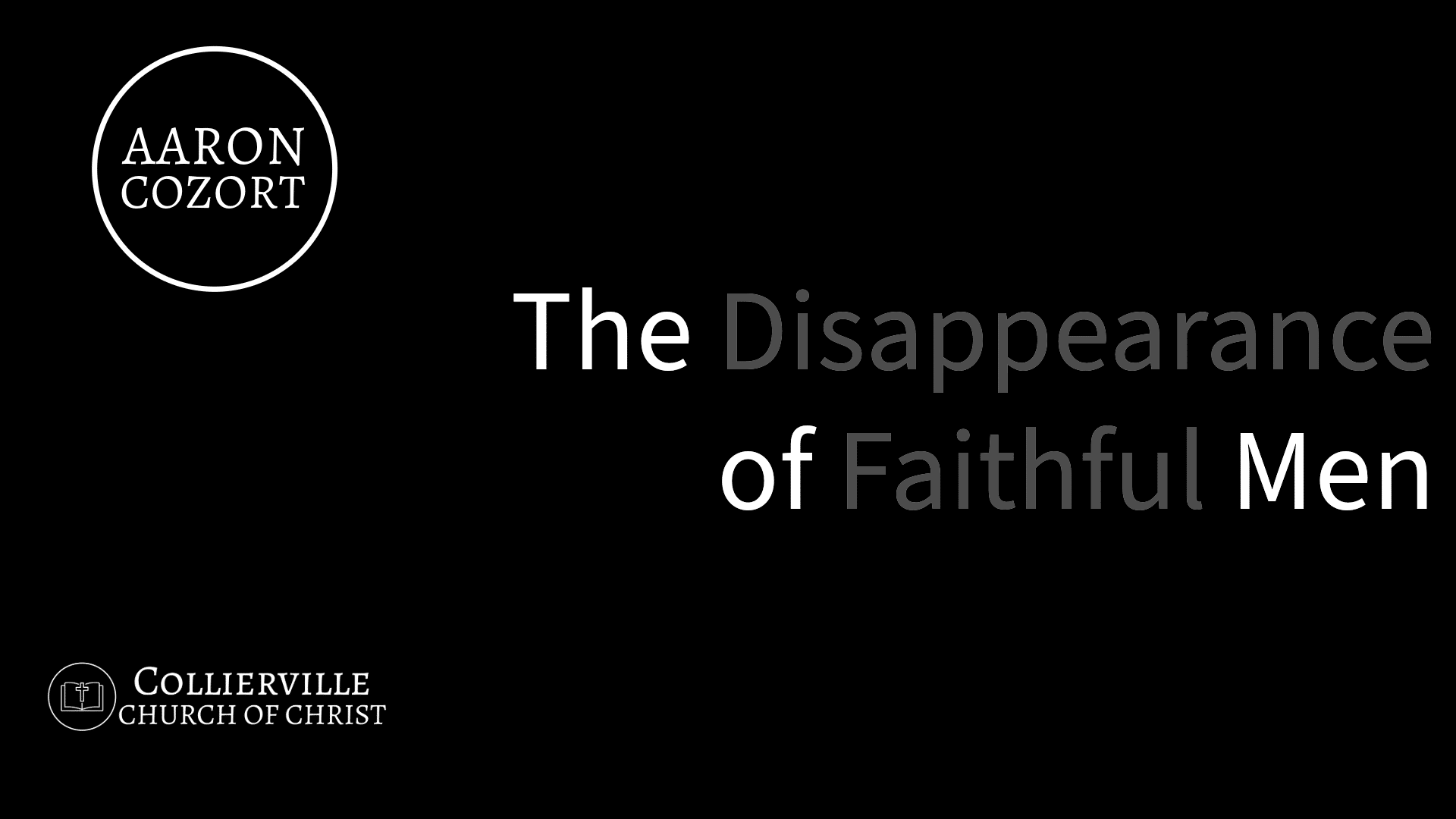 Featured image for “10-06-2024 – The Disappearance of Faithful Men – (PM Sermon)”