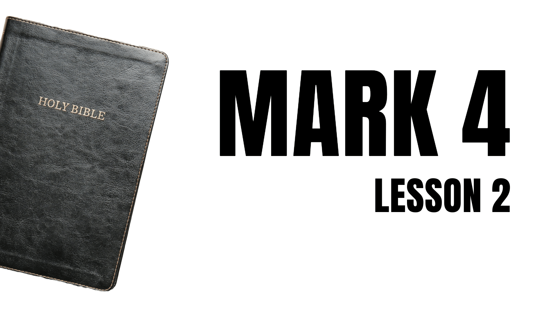 Featured image for “01-12-2025 – Mark 4 (Lesson 2) – (PM Sermon)”