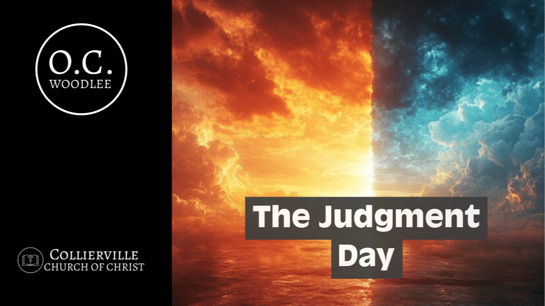 Featured image for “03-09-2025 – The Judgment Day – (PM Sermon – O. C. Woodlee)”